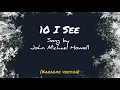 Download Lagu 10 I see by John Michael Howell (Karaoke Version)