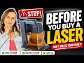 DON T Buy a Laser Engraver Until You Watch This Diode vs CO2 vs Fiber