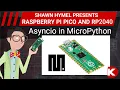 How to Use Asyncio in MicroPython Raspberry Pi Pico Digi-Key Electronics