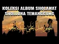 Download Lagu KOLEKSI SHOLAWAT REBANA SHOLLUNA TEMANGGUNG