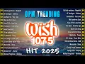 Download Lagu Best OPM Tagalog Love Songs With Lyrics💥💥OPM Trending 2025 Playlist🔥Magbalik, Tadhana, Your Love