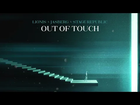 Download MP3 Lionis \u0026 Jasberg \u0026 Stage Republic - Out Of Touch (Radio Edit)