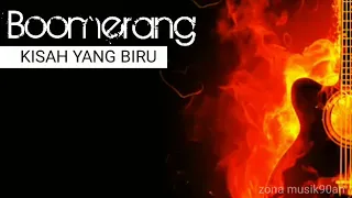 Download Boomerang - Kisah yang Biru ( Lirik ) MP3