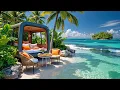Download Lagu 🏝️Tranquil Beach Cabana Vibes | Chill Morning Music \u0026 Beach Café for Clarity, Focus \u0026 Balance