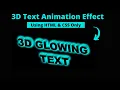 CSS 3D Text Animation Effects 3D Glowing Text using HTML CSS