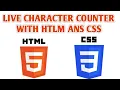 Live Character Counter using CSS Javascript Mini Project