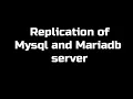 Replication of Mariadb database