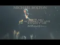 Download Lagu Michael Bolton - How Am I Supposed To Live Without You - Live (Official Visualizer)