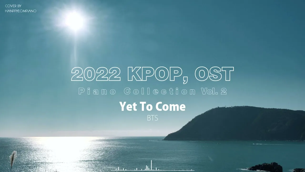 2022년 가요, OST 피아노 모음2 (2022 KPOP, OST PIANO COLLECTION VOL.2 for Studying)