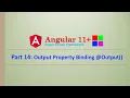 Angular Complete Series Output Property Binding Part 14 Angular11