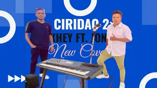 Download Khey Ft. Jonny || New Cover Ciridao 2× || MP3