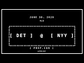 DET NYY JUNE 30 2026 MLB Box Score Telemetry