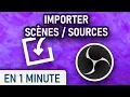 Importer des scenes et des sources dans OBS Studio