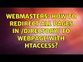Webmasters How to redirect all pages in directory to webpage with htaccess 2 Solutions