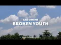 Lagu Bad Omens - Broken Youth (Lyrics) 🎵