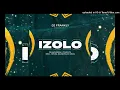 Download Lagu DJ Maphorisa \u0026 Tyler ICU - Izolo Ft. Madumane, Mpura, Daliwonga \u0026 Visca (Remix Dj Frankly)