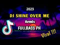 Lagu DJ SHINE OVER ME X TIKTOK MELODY (FULLBASS FUNKY) DjChoijayRemix 2023