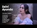 Download Lagu Full Album Lagu Madura Viral The Best Selvi Ayunda - Manis Robenah, Takok Ka Binina, Tak Ning Edinah