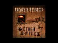 Disturbed- Another Way to Die Lyrics (HD)