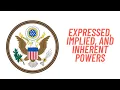 Expressed Implied and Inherent Powers