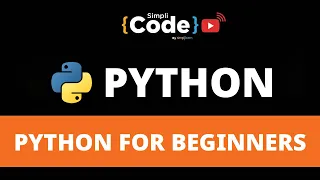 Python For Beginners Python Full Course Python Tutorial Python Projects 2022 SimpliCode