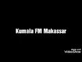 Download Lagu Kumala FM Makassar part 1