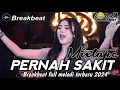 Download Lagu BREAKBEAT TERBARU PERNAH SAKIT ( Azmi )|| Breakbeat full melodi terbaru viral 2024