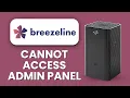 Breezeline Router Cannot Access Admin Panel Quick Fix