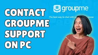 How to Contact Groupme Support on PC 2026