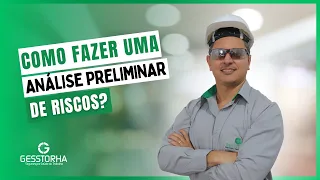 Como fazer uma Análise Preliminar de Riscos?