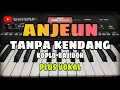 Download Lagu ANJEUN (Rafly Sunandar) || TANPA KENDANG KOPLO BAJIDOR || PLUS VOKAL