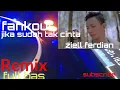 Download Lagu DJ sudah tak cinta|fangkout||ziell ferdian