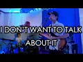 Download Lagu I DON'T WANT TO TALK ABOUT IT - JAM WITH SWEETNOTES