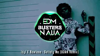 idyl x rowlene satisfy me d3an remix 
