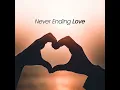 Never Ending Love