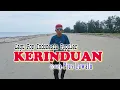 Lagu KERINDUAN -(Pance Pondaag)-PIUS LAWALU Cover- PL (Chaell)