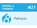 Drupal 8 Theming - Part 21