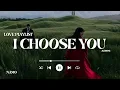 Download Lagu I Choose You - Heartfelt Love Song |Most Romantic Song 2025 | Slow English Love Song with Lyrics