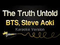 Download Lagu BTS, Steve Aoki - The Truth Untold (Karaoke Version)
