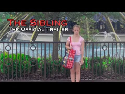 The Sibling: The Official Trailer