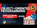 Object-Oriented Programming in Python - Bank Software Demo Bangla Tutorial Part 5