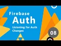 Firebase Auth Tutorial - Tracking Auth Status