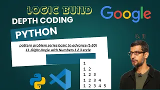 python 11 Right Angle with Numbers 1 2 3 style pattern problem csm skills dsa coding logic tcs