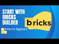 Getting Started with Bricks Builder Web Design