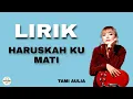 Download Lagu Haruskah Ku Mati - Ada Band cover Tami Aulia (Lirik)