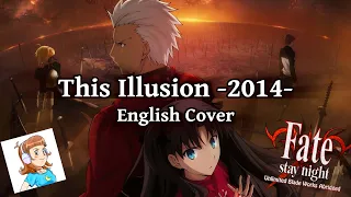 Download Fate/Stay Night UBW Abridged - This Illusion 2014 (English Cover) by Corinne Sudberg MP3