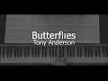 Download Lagu Tony Anderson - Butterflies (Piano \u0026 Synthesizer cover)