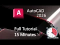 AutoCAD 2026 - 15 Minute Tutorial For BEGINNERS