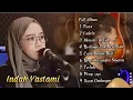 Download Lagu FULL ALBUM INDAH YASTAMI LAGU POPULER 2022|| NO IKLAN || TIARA|| ISABELLA||