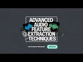 Advanced Feature Extraction Techniques Processing Tutorial